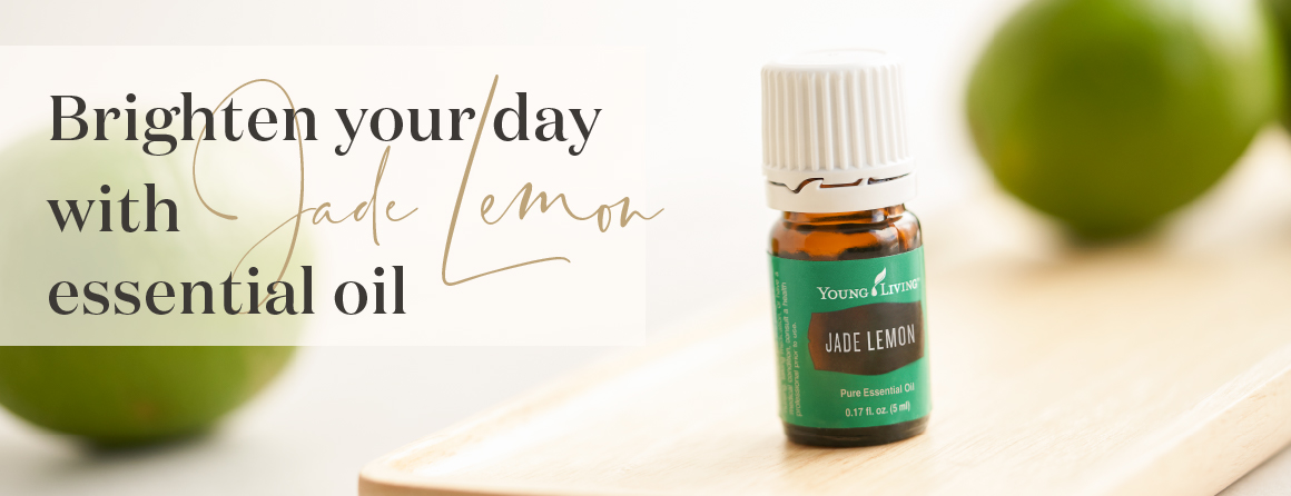 Young Living Essential Oil - Jade Lemon essential oil spotlight